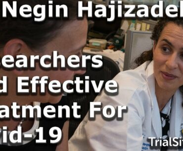 Dr. Negin Hajizadeh: Researchers Finding A Very Effective Treatment For Covid-19 In New Study