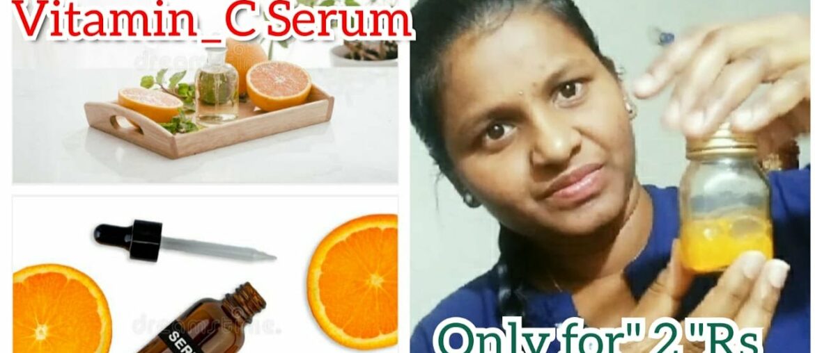 #Telugu Vlogs#Telugu Beauty Tip Vlog#Home-Made\ Vitamin -C Serum\Only Just For TWO Rupees