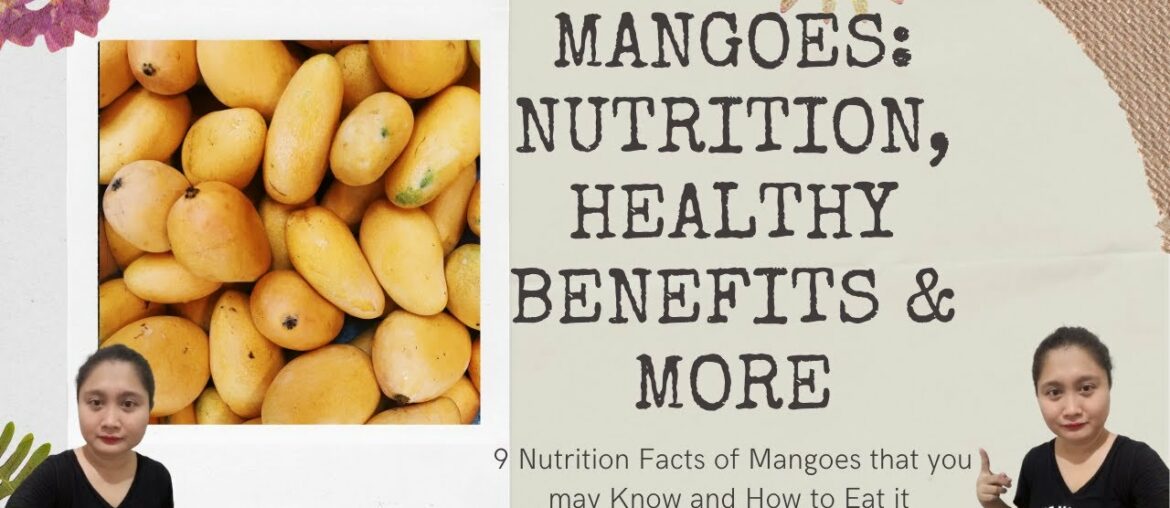 Mangoes: Nutrition, Health Benefits & More| Miss TataLu