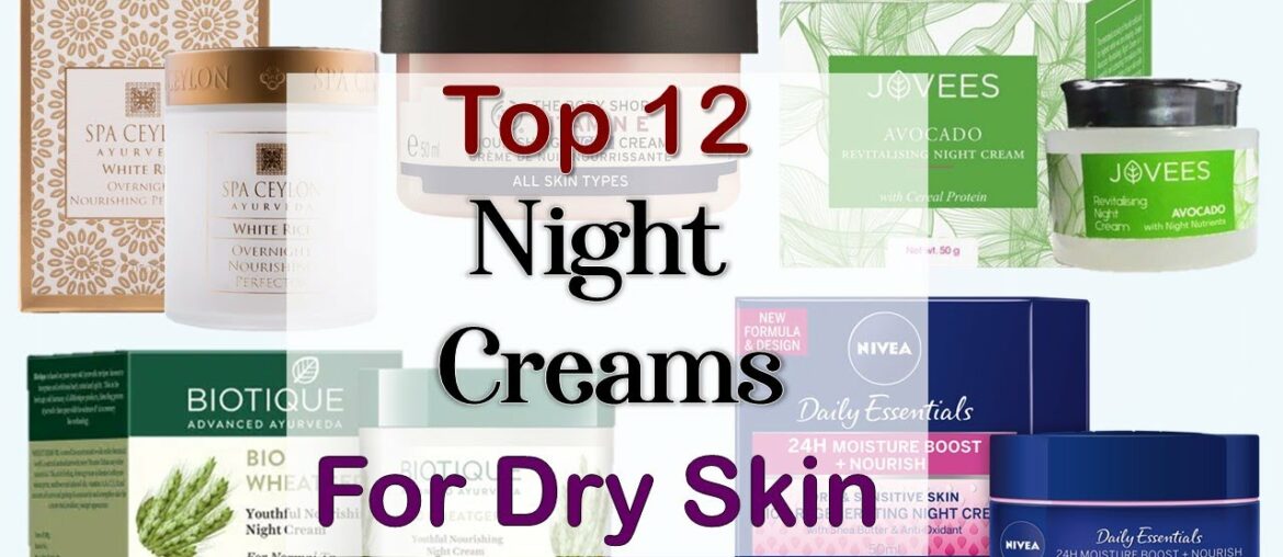 Top 12 Night Creams For Dry Skin In Sri Lanka 2020 With Review & Price | Glamler