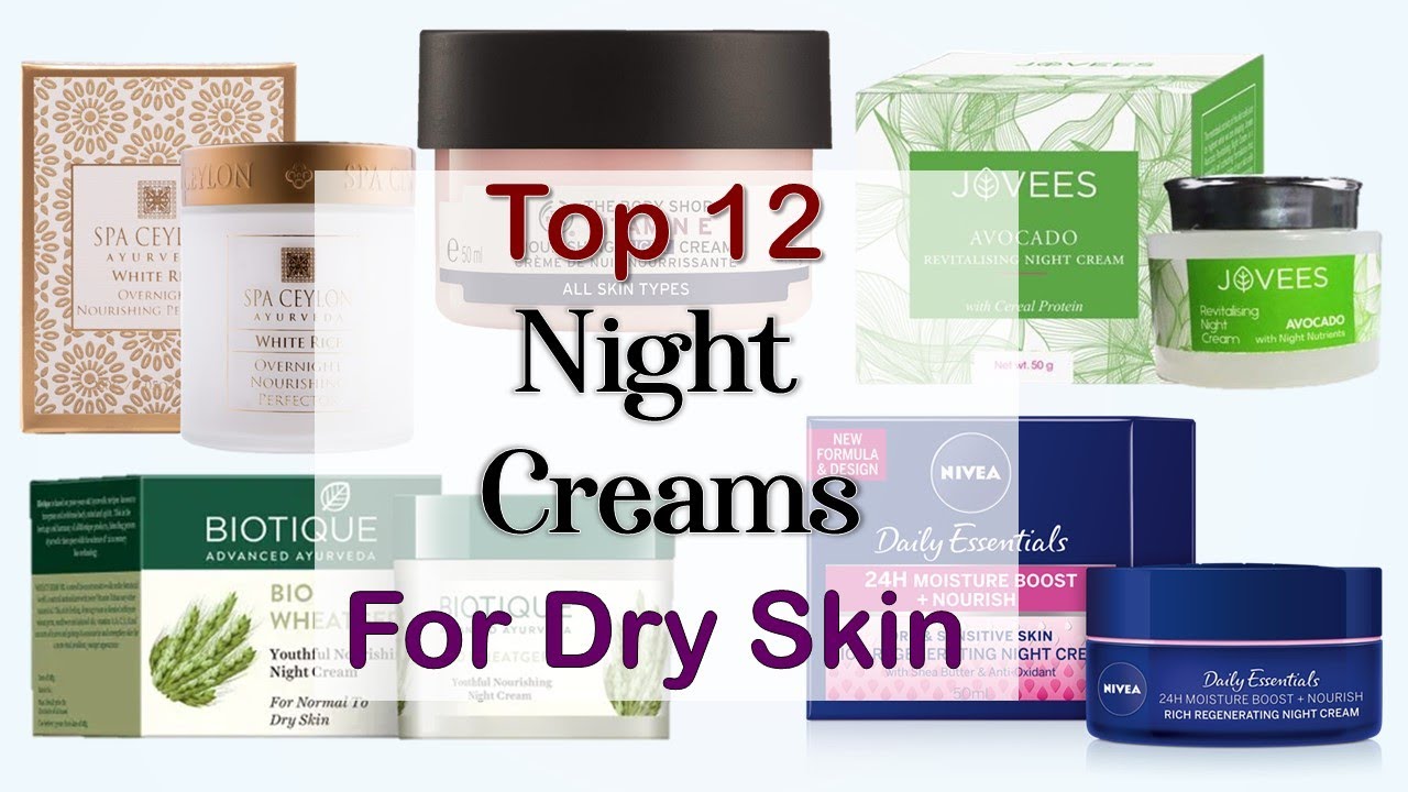 Top 12 Night Creams For Dry Skin In Sri Lanka 2020 With Review & Price