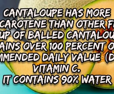Cantaloupe Nutrition | Summer food | Top cantaloupe recipe | Cantaloupe fruit