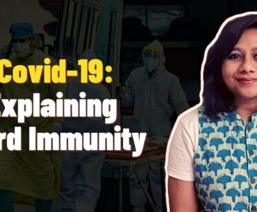 Covid-19: Explaning Herd Immunity? | Amitha Balachandra