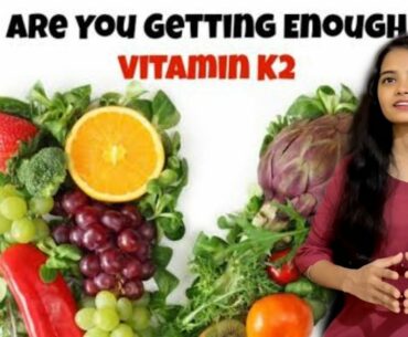 THE IMPORTANCE OF VITAMIN K2 | 2020 | SUSHREETA 24