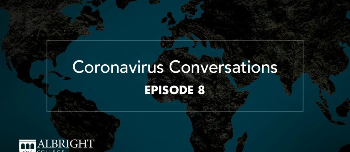 Coronavirus Conversations, Episode 8 | Albright College