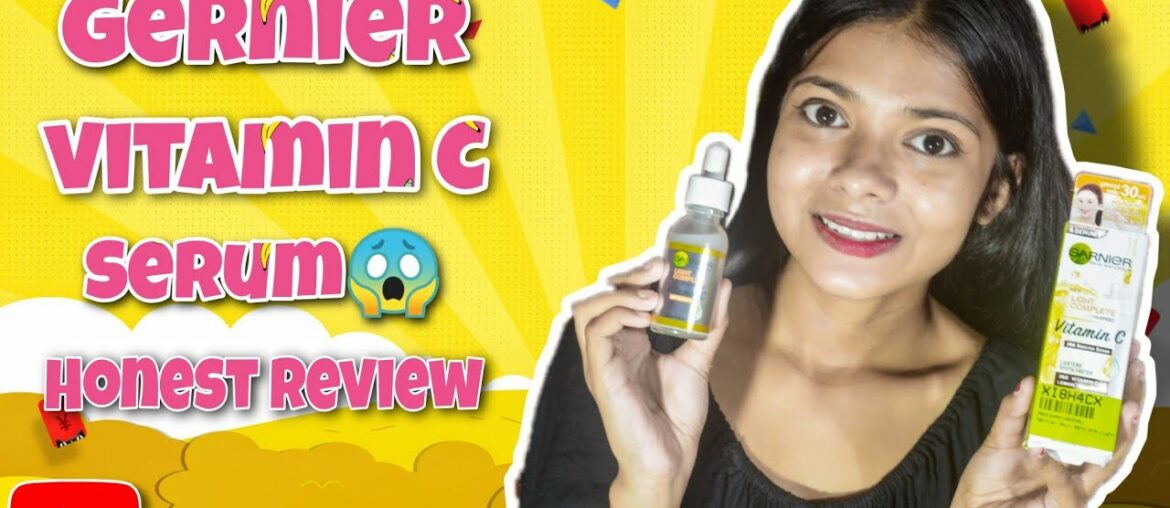 Garnier light complete vitamin c serum honest review in bengali / #thebonggirl #ankitadeydey