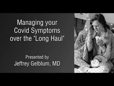 COVID-19 Long Haulers - First Choice Neurology - Jeffrey Gelblum, MD