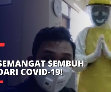 Kisah Penyintas Covid-19, Dukungan Keluarga dan Lingkungan Sangat Membantu Penyembuhan!