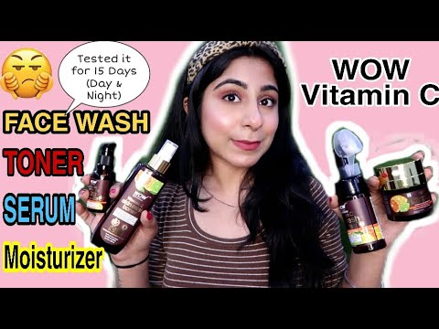 Wow Vitamin C Range Review || Facewash , Toner, Serum, Moisturizer || 15 Days of Wow Vitamin C Range