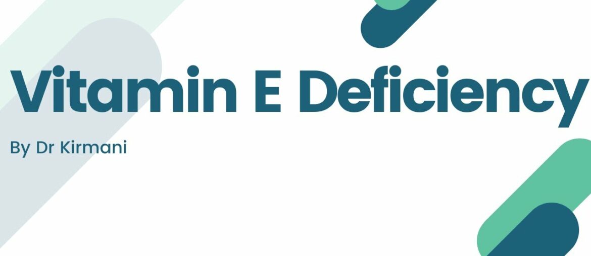 Vitamin E Deficiency