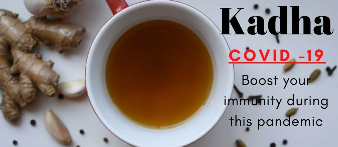 Kadha | Immunity boosting drink | Covid-19 | Corona Virus Pandemic | Healthy Drink | Herbal Drink |