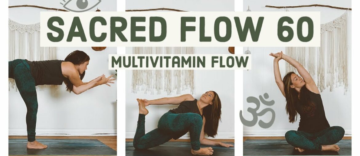 SACRED FLOW 60 // yoga multivitamin for the whole body