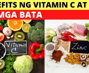 Benefits ng Vitamin C at Zinc sa Mga Bata