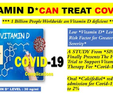 VITAMIN D Plays Important Role in Treatment & Prevention of COVID-19 - LATEST SPAIN STUDY.