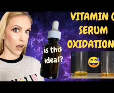 Have we been Storing our Vitamin C Serums Wrong?! | L-AA Oxidation