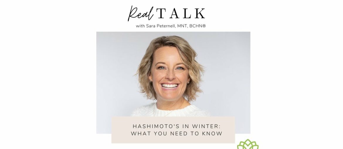 Thriving in Winter with Hashimoto’s | Sara Peternell Family Nutrition Services