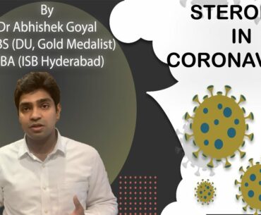 What is the Role of Steroids in Coronavirus / Covid -19 ?? || 6 December 2020 || Dr. Abhishek Goyal