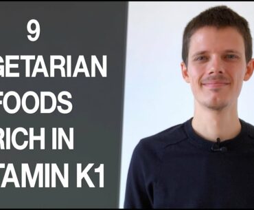 9 vegetarian foods rich in vitamin K1 | Vitamins