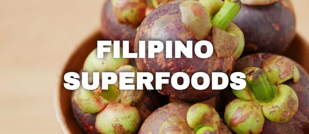 Filipino Superfoods - Healthy & Delicious Nutritional Powerhouse Foods