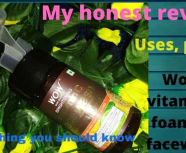 wow vitamin c foaming facewash review my honest review//price,how to use it everything u should know