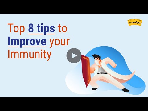 Top 8 Tips To Improve Immunity | Possible