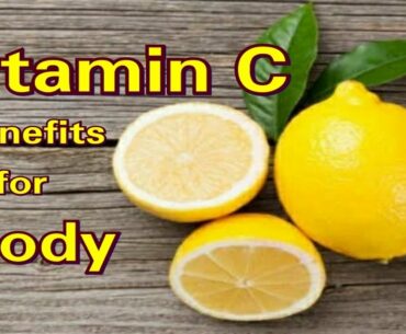 Benefits of Vitamin C | Deficiency Symptoms | Daily Requirement