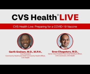 CVS Health Live: Preparing for a COVID-19 Vaccine