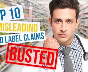 Top 10 Misleading Food Label Claims | Nutrition Labels BUSTED!!!