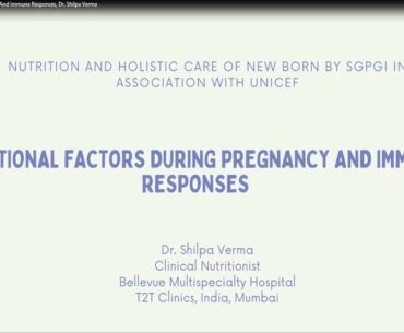 Nutritional Factors During Pregnancy And Immune Responses, Dr  Shilpa Verma