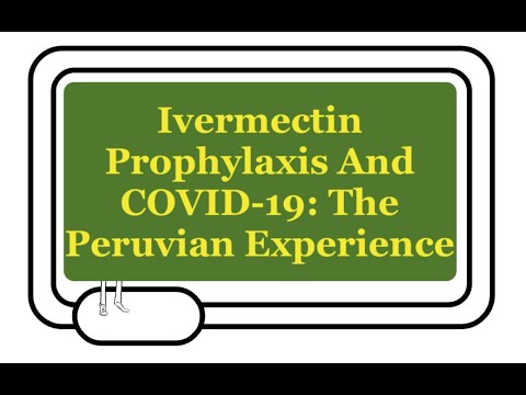 Ivermectin Prophylaxis And COVID-19: The Peruvian Experience In Case Incidence And Mortality.