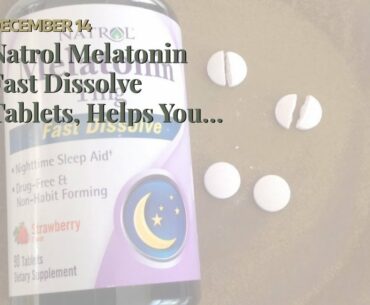 Natrol Melatonin Fast Dissolve Tablets, Helps You Fall Asleep Faster, Stay Asleep Longer, Easy...