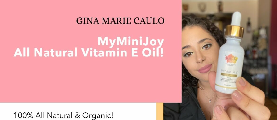 MyMiniJoy's 100% All Natural and Organic Vitamin E Oil | Best for Stretch Marks, Scars, Hair & Skin!
