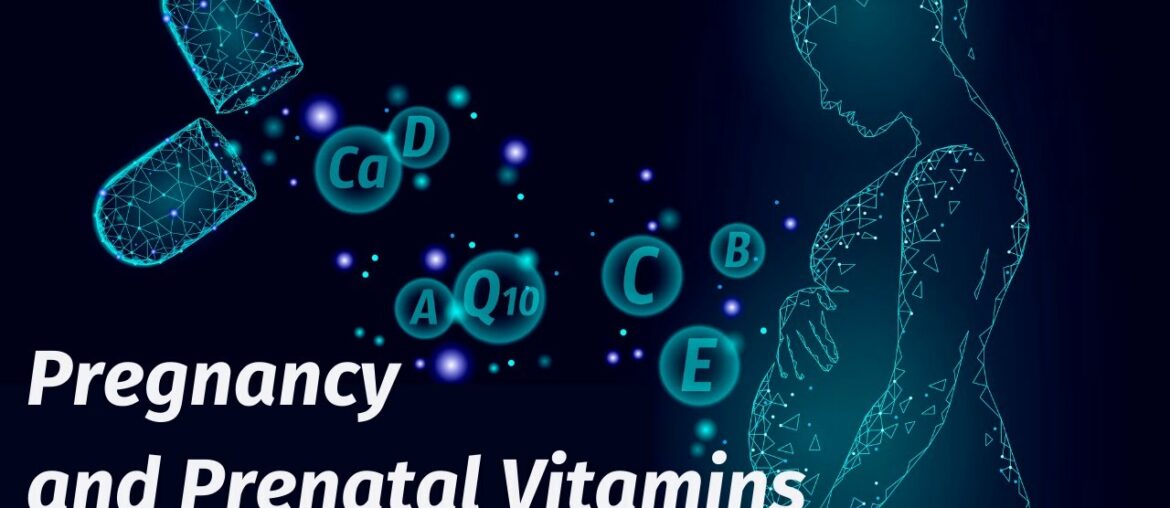 What are Prenatal Vitamins | How Important are Prenatal Vitamins in Pregnancy