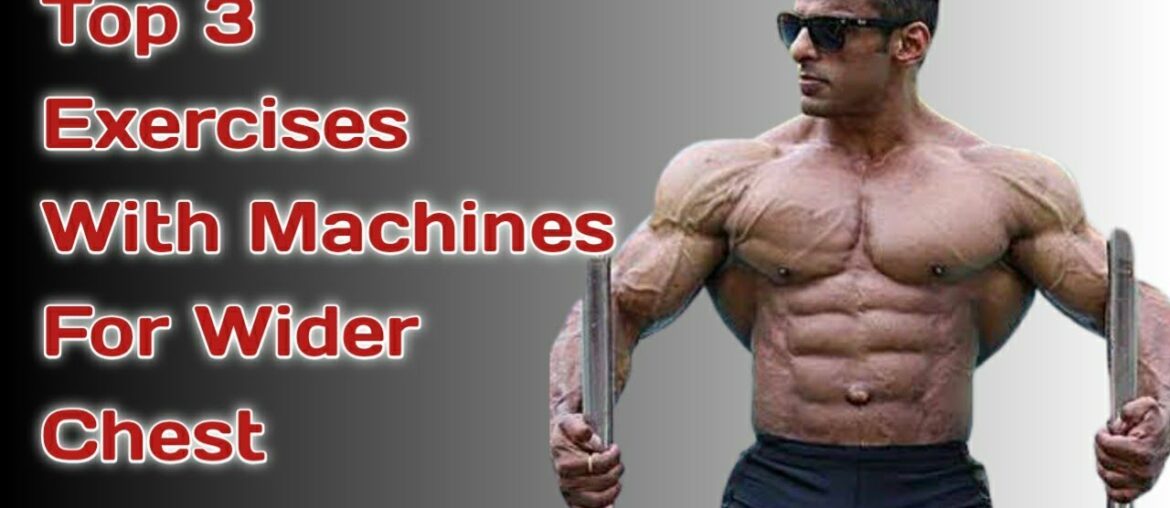 Top 3 Chest Exercises With Machines | Get instant pump in your chest