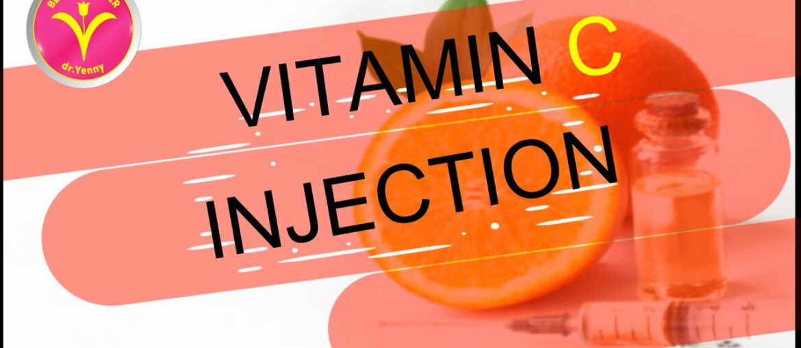 Injection Vitamin C (Manfaat Vitamin C) Klinik dr Yenny Beauty Center