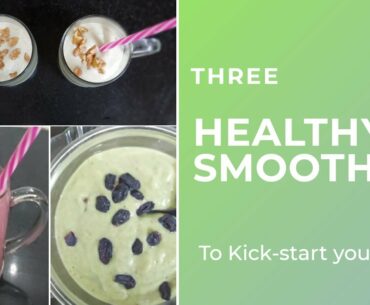 3 HEALTHY SMOOTHIES TO KICKSTART YOUR DAY! || NUTRITION AND TASTE!