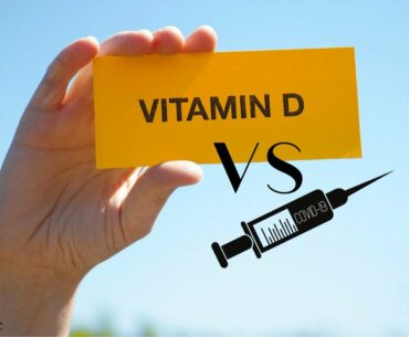 Reviewing the Science About Vitamin D vs COVID-19 Vaccine
