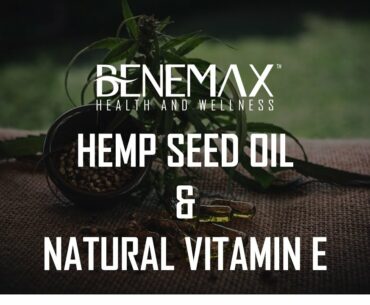 BENEMAX Hemp Seed Oil & Natural Vitamin E