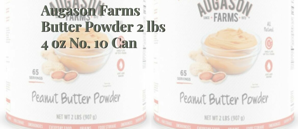 Augason Farms Butter Powder 2 lbs 4 oz No. 10 Can