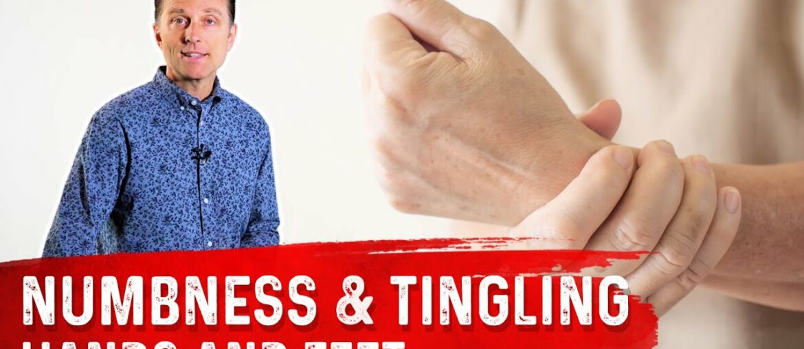 Benefits of Vitamin B - Numbness & Tingling In Hands & Feet - Dr.Berg