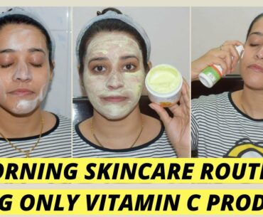 Morning Skincare Routine Using Only Vitamin C Products | Mamaearth Vitamin C Skincare Range Review