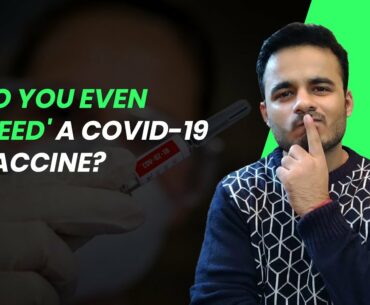 Do We Need A Covid-19 Vaccine?