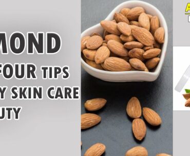 ALMOND TOP FOUR TIPS for DRY SKIN CARE AND BEAUTY