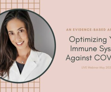 Optimizing Your Immune System Against COVID 19 Webinar