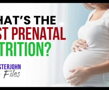 What’s the best prenatal nutrition?