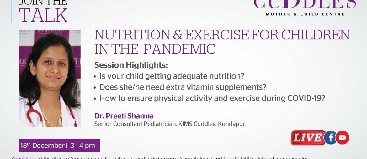 Nutrition and exercise for children in the pandemic | DR. PREETI SHARMA