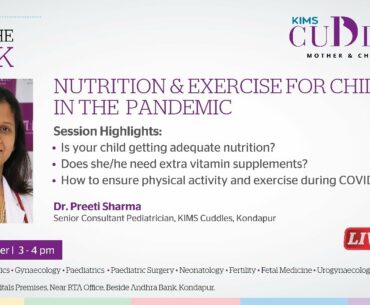 Nutrition and exercise for children in the pandemic | DR. PREETI SHARMA