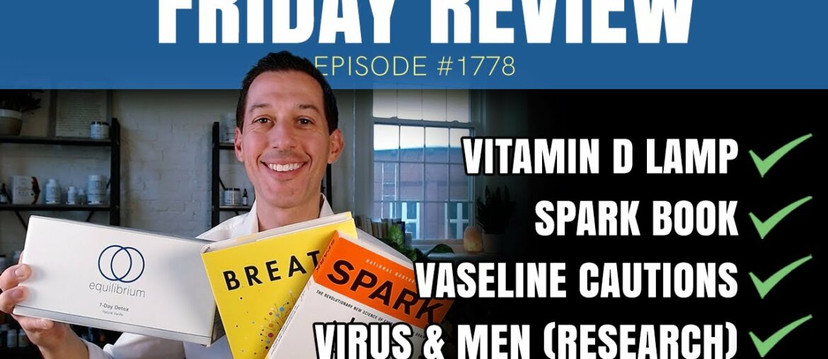 Vitamin D Lamp, Spark Book, Vaseline Cautions, Virus & Men Research | The Cabral Concept #1778