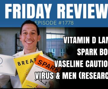 Vitamin D Lamp, Spark Book, Vaseline Cautions, Virus & Men Research | The Cabral Concept #1778