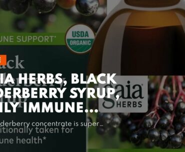 Gaia Herbs, Black Elderberry Syrup, Daily Immune Support with Antioxidants, Organic Sambucus El...